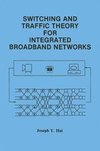 Switching and Traffic Theory for Integrated Broadband Networks