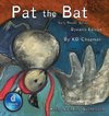 Pat the Bat Dyslexic Edition