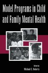 Model Programs in Child and Family Mental Health