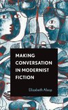 Making Conversation in Modernist Fiction