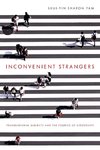 Inconvenient Strangers