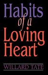 Habits Of A Loving Heart
