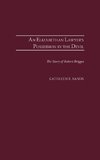 Elizabethan Lawyer's Possession by the Devil