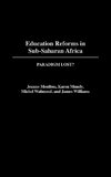 Education Reforms in Sub-Saharan Africa