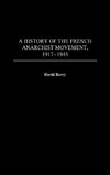 A History of the French Anarchist Movement, 1917-1945