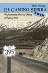 Tales Along El Camino Sierra Volume II