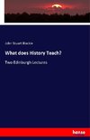 What does History Teach?