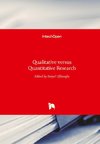Qualitative versus Quantitative Research