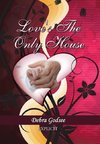 Love's the Only House