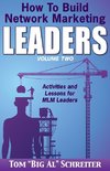 How To Build Network Marketing Leaders Volume Two
