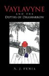 Vaylavyne and the Depths of Drasharrow