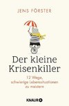 Der kleine Krisenkiller
