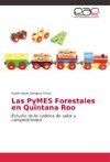 Las PyMES Forestales en Quintana Roo