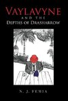 Vaylavyne and the Depths of Drasharrow