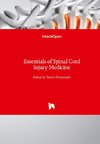 Essentials of Spinal Cord Injury Medicine