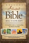The Nelson's Student Bible Dictionary