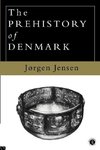 The Prehistory of Denmark