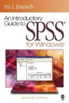 Einspruch, E: Introductory Guide to SPSS® for Windows®