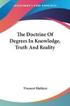 The Doctrine Of Degrees In Knowledge, Truth And Reality
