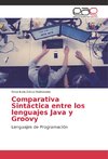 Comparativa Sintáctica entre los lenguajes Java y Groovy