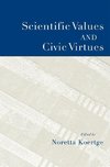 Scientific Values and Civic Virtues