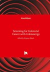 Screening for Colorectal Cancer with Colonoscopy