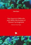 New Aspects in Molecular and Cellular Mechanisms of Human Carcinogenesis