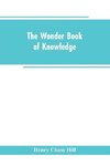 The wonder book of knowledge