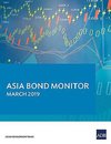 Asia Bond Monitor - March 2019