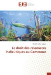 Le droit des ressources halieutiques au Cameroun