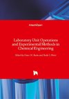 Laboratory Unit Operations and Experimental Methods in Chemical Engineering