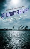 Solidarity Forever?
