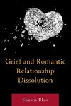 Grief and Romantic Relationship Dissolution