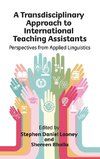 A Transdisciplinary Approach to International Teaching Assistants