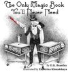 The Only Magic Book You'll Never Need