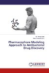Pharmacophore Modeling Approach to Antibacterial Drug Discovery