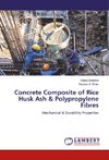 Concrete Composite of Rice Husk Ash & Polypropylene Fibres