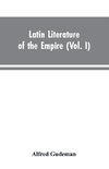 Latin Literature of the Empire (Vol. I)