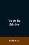 Two and Two Make Four