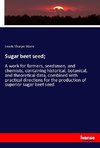 Sugar beet seed;