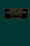 World War II Pacific Island Guide