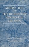 Motivation and Self-Regulation Across the Life-Span