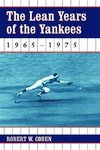 Cohen, R:  The Lean Years of the Yankees, 1965-1975