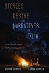 Stories of Desire and Narratives of Faith
