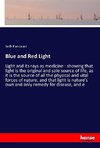 Blue and Red Light
