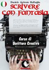 Scrivere con Fantasia - Corso di Scrittura Creativa