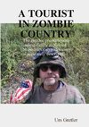 A TOURIST IN ZOMBIE COUNTRY
