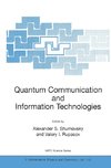 Quantum Communication and Information Technologies