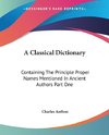 A Classical Dictionary