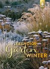 Lebendige Gärten im Winter